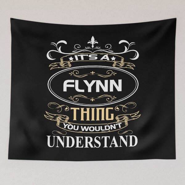 Item preview, Flynn Name Shirt It's A Flynn Thing You Wouldn't Understand designed and sold by BaxterBattel.