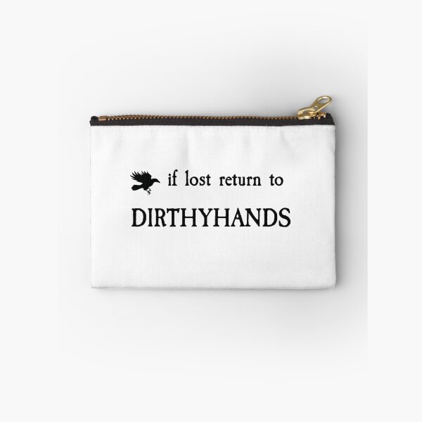 Item preview, IF LOST RETURN TO DIRTHYHANDS designed and sold by ClaireStag.