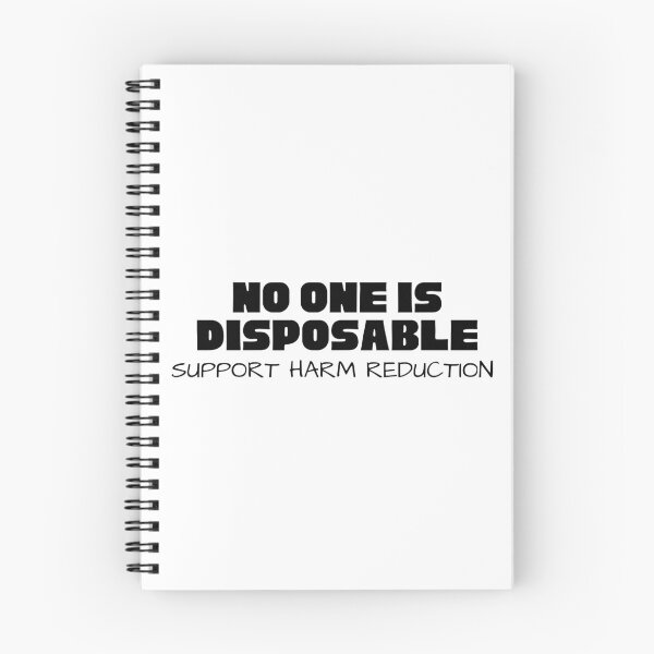Item preview, Harm Reduction - No one is Disposable designed and sold by Absolute-Garlic.