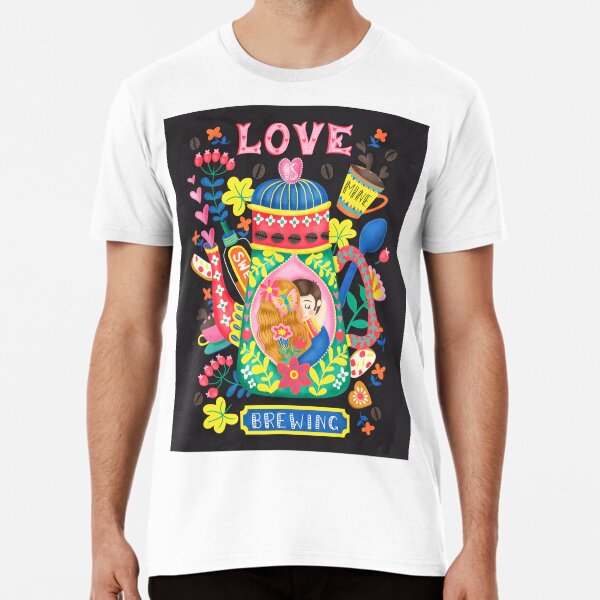 Coffee Lovers-Love Is Brewing Premium T-Shirt