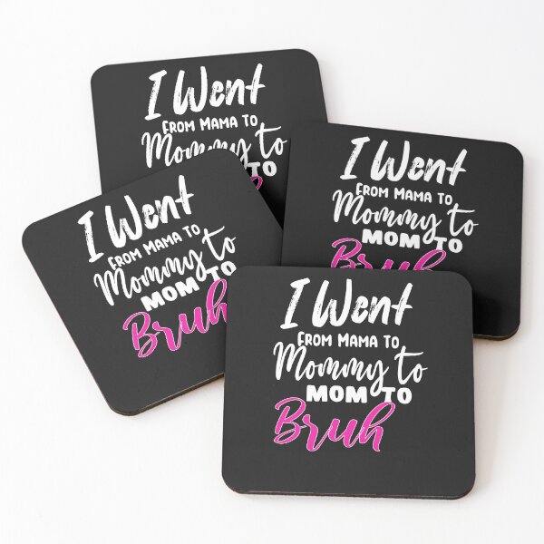 Item preview, I Went To Mama To Mummy To Mom To Bruh,Mother's Day Gift Idea , Cool Mom Shirt ,Cute Mom Tee designed and sold by SheIsAQueen.