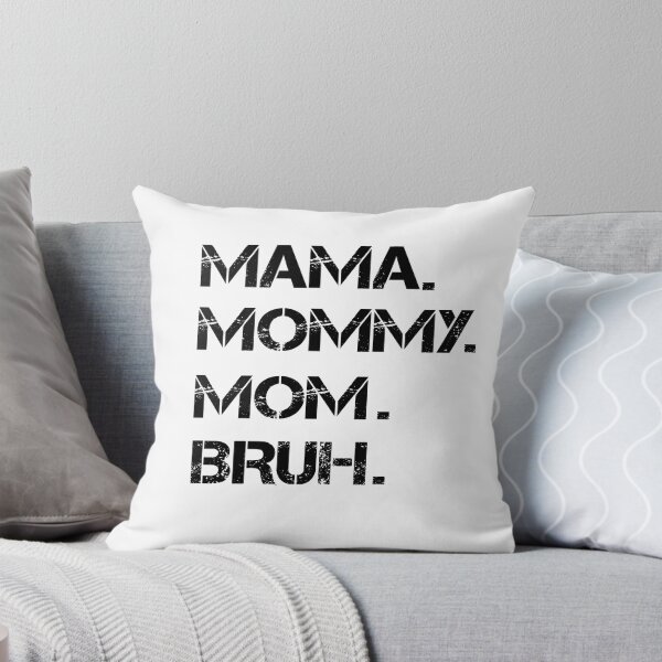 Item preview,  I Went To Mama To Mummy To Mom To Bruh,Mother's Day Gift Idea , Cool Mom Shirt ,Cute Mom Tee designed and sold by SheIsAQueen.