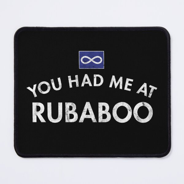 Item preview, You Had Me At Rubaboo designed and sold by twHistory.