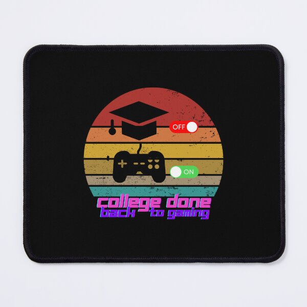 Item preview, College Done Back To Gaming designed and sold by oufa.