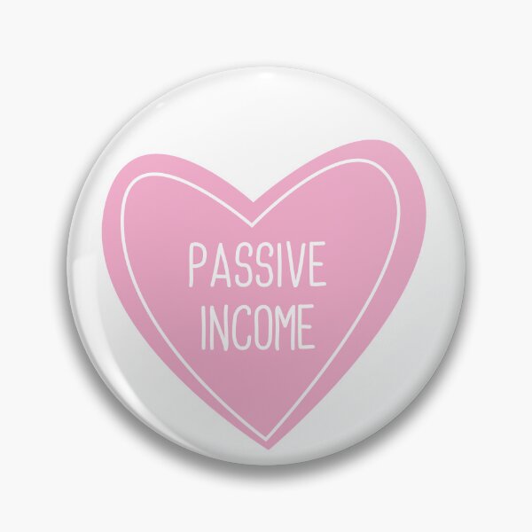 Item preview, Passive Income Heart designed and sold by teesaurus.
