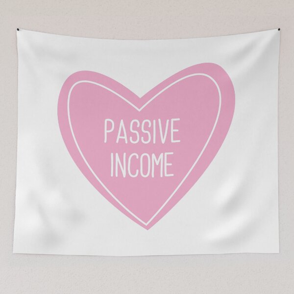 Item preview, Passive Income Heart designed and sold by teesaurus.