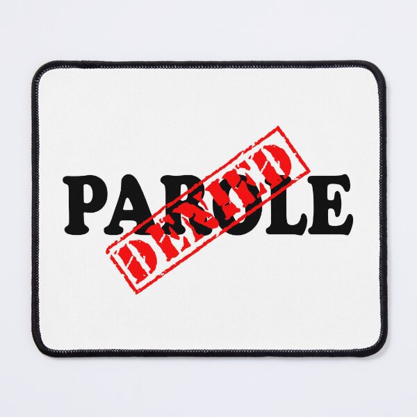 Item preview, PAROLE DENIED designed and sold by DomGDesign.