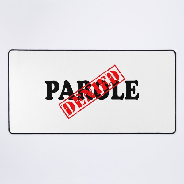 Item preview, PAROLE DENIED designed and sold by DomGDesign.