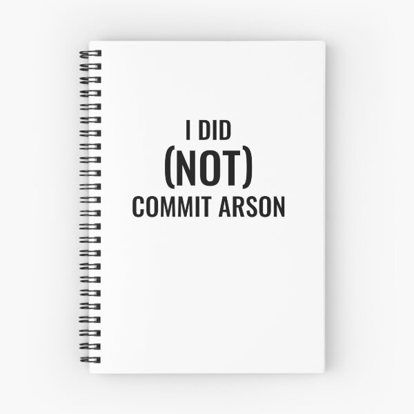 Item preview, I DID (NOT) COMMIT ARSON designed and sold by SomeDesignThing.