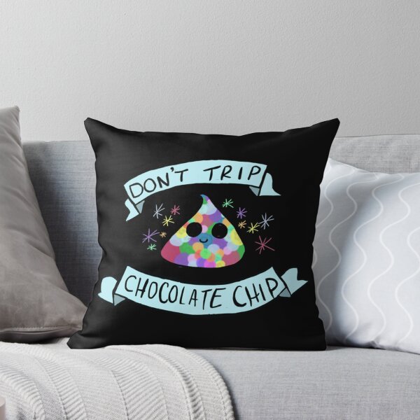 Item preview, Don’t trip chocolate chip designed and sold by Raymond Parker.