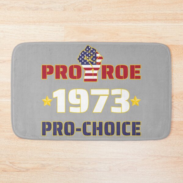 Item preview, Pro Roe 1973 Pro-Choice designed and sold by YJHDesign.