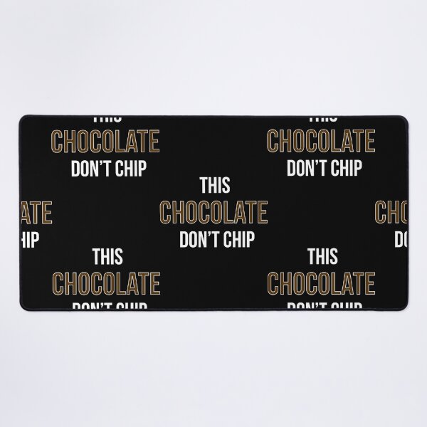 Item preview, This Chocolate Don't Chip designed and sold by Raymond Parker.