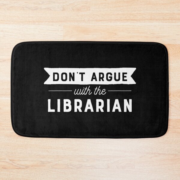 Item preview, Don't Argue With The Librarian designed and sold by teesaurus.