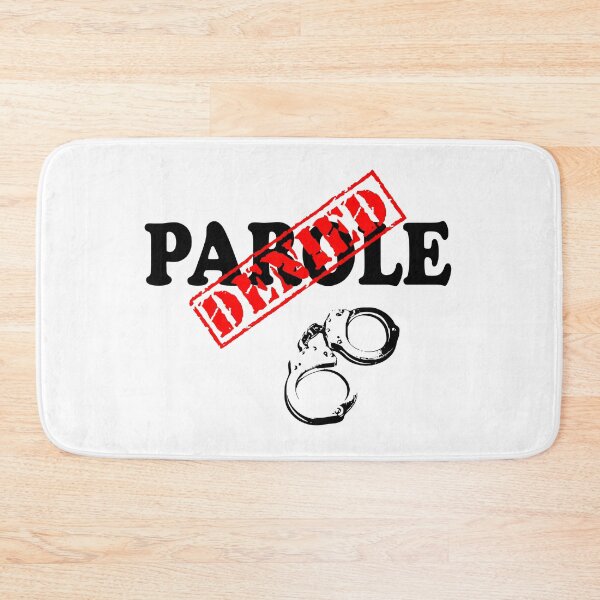 Item preview, PAROLE DENIED designed and sold by DomGDesign.