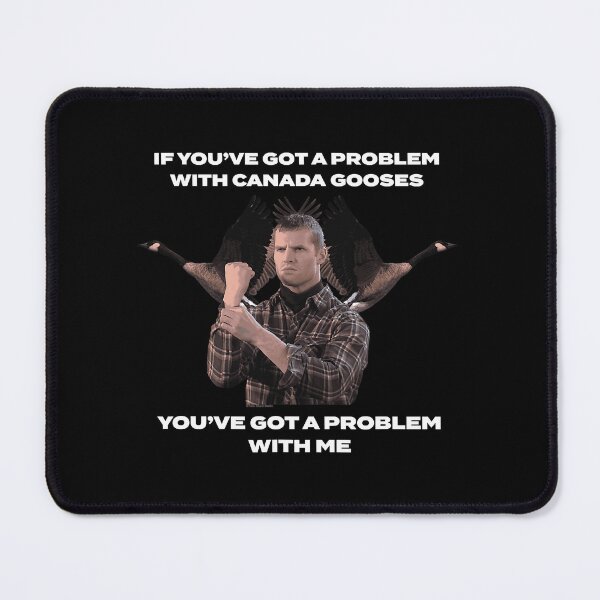Item preview, Letterkenny Problem with the Canadian Goose designed and sold by MiridaSolano.