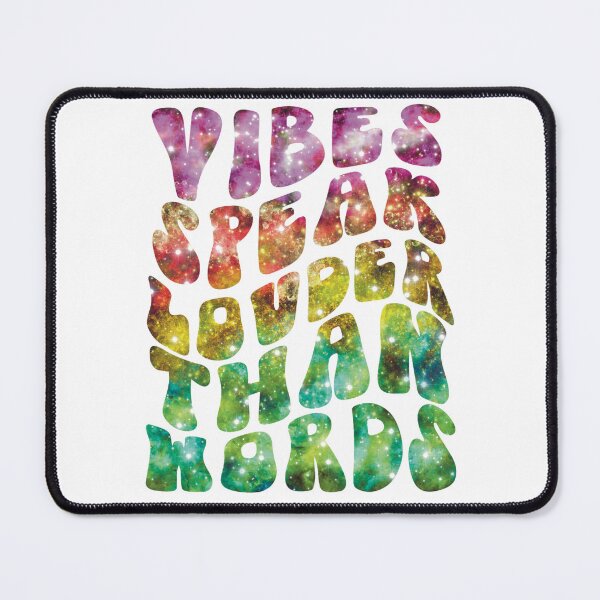 Item preview, Vibes Speak Louder Than Words designed and sold by starwilliamsart.