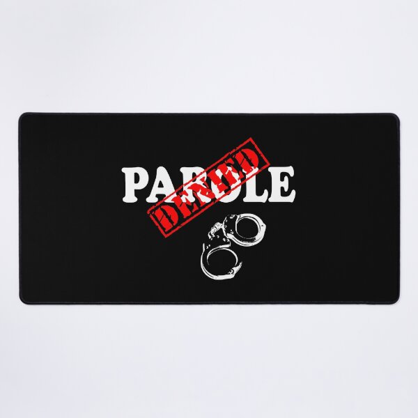 Item preview, PAROLE DENIED designed and sold by DomGDesign.