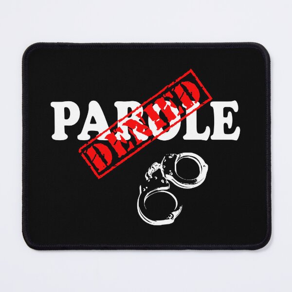 Item preview, PAROLE DENIED designed and sold by DomGDesign.