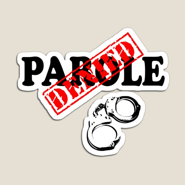 Item preview, PAROLE DENIED designed and sold by DomGDesign.