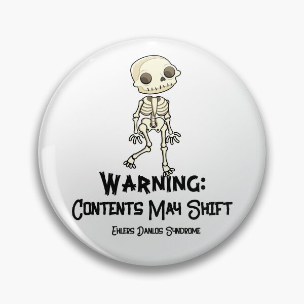 Item preview, Ehlers Danlos - Warning: Contents May Shift designed and sold by Pridebeforefall.