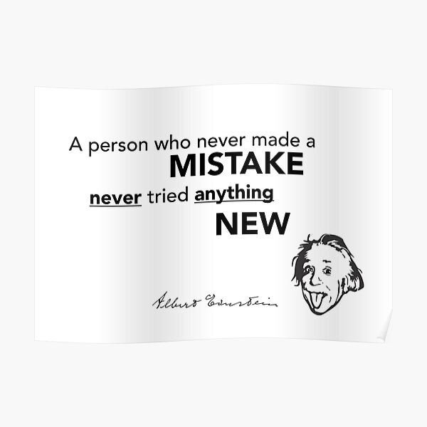 mistake new tried - albert einstein Poster