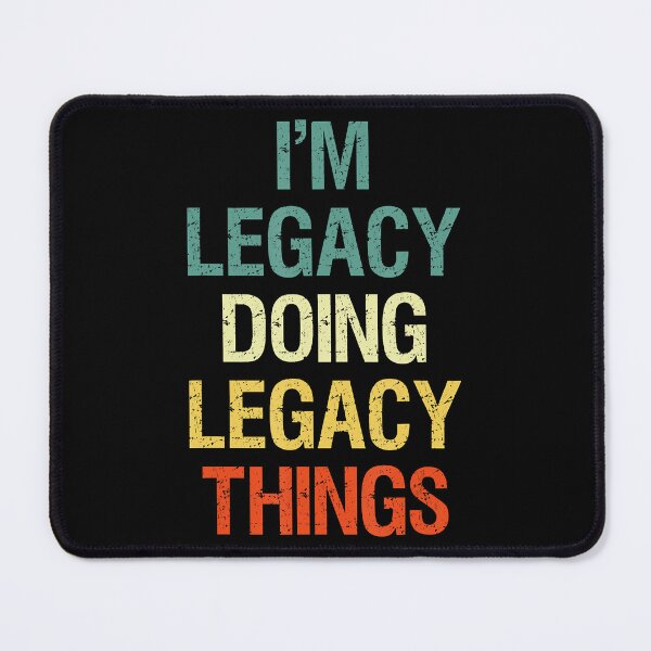 Item preview, IM Legacy Doing Legacy Things Personalized First Name Gift designed and sold by encisoxilannang.