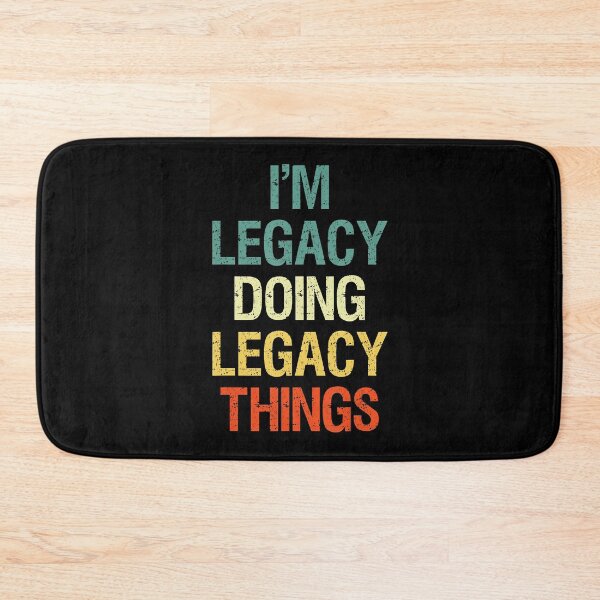 Item preview, IM Legacy Doing Legacy Things Personalized First Name Gift  designed and sold by encisoxilannang.
