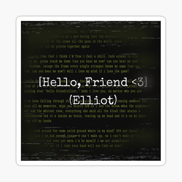 Hello, Friend <3 (Elliot) Sticker