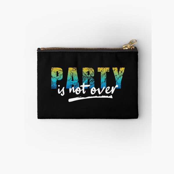 Item preview, Party Is Not Over designed and sold by PrithviApparels.