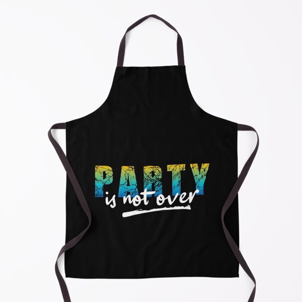 Item preview, Party Is Not Over designed and sold by PrithviApparels.