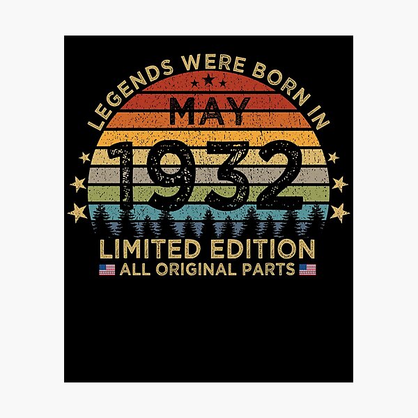 Item preview, Legends Were Born In May 1932 Limited Edition Patriotic designed and sold by cssdru.