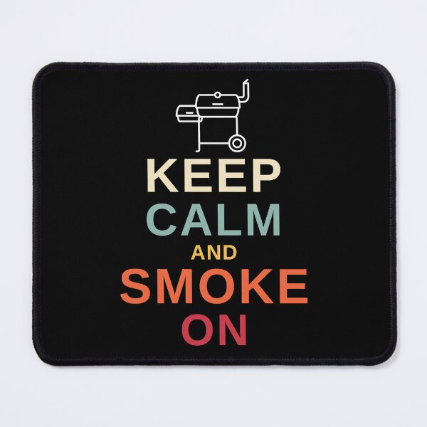 Item preview, Keep Calm and Smoke On - Funny BBQ designed and sold by MacAndMoose.