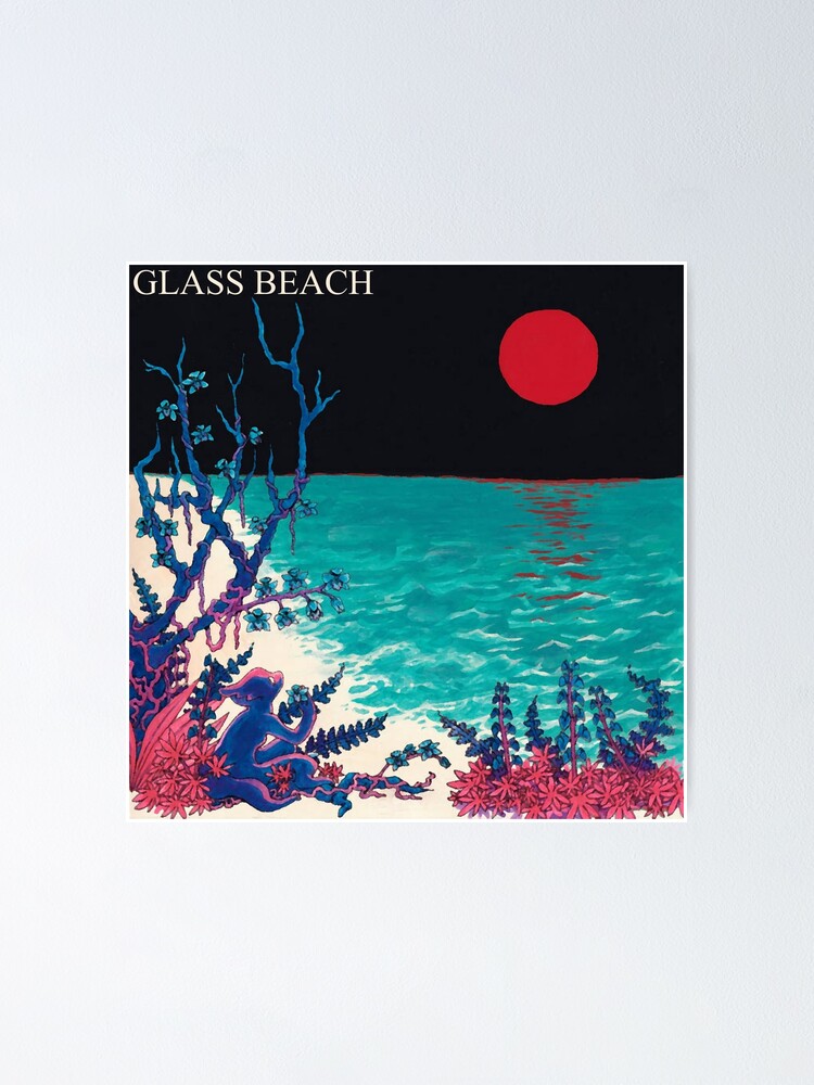 "Glass Beach the first glass beach album" Poster for Sale by