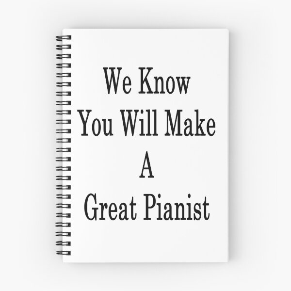 Item preview, We Know You Will Make A Great Pianist  designed and sold by supernova23.