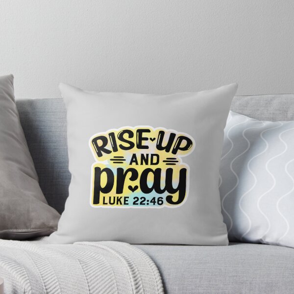 Item preview, Rise Up and Pray Luke Bible verse Spritual Faith designed and sold by eviesfashion.