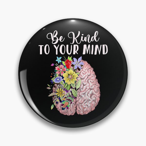 Item preview, Be Kind To Your Mind Mental Health Awareness Month designed and sold by caintati.