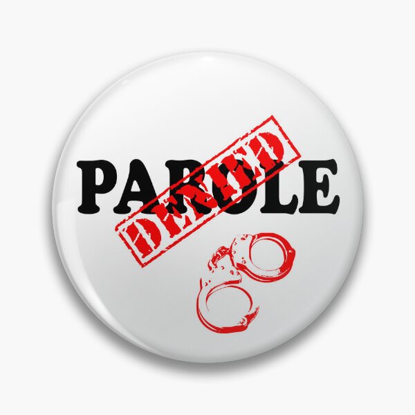 Item preview, PAROLE DENIED designed and sold by DomGDesign.