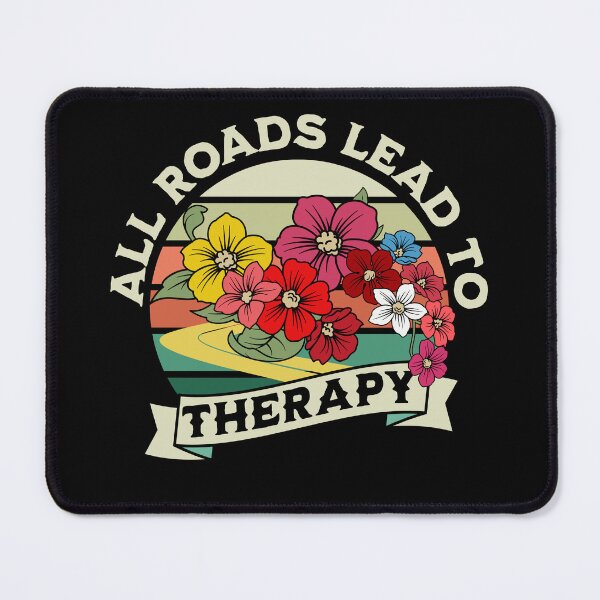 Item preview, All Roads Lead To Therapy designed and sold by TrainedBoss.