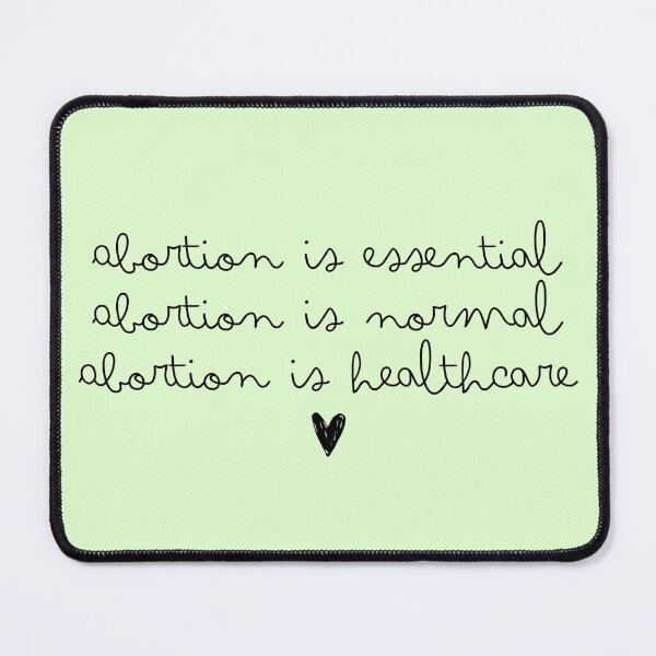 Item preview, Abortion is essential. Abortion is normal. Abortion is healthcare. designed and sold by oemgee-art.