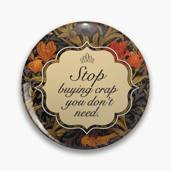 Item preview, Stop buying crap you don't need V2 designed and sold by KerriKerri.