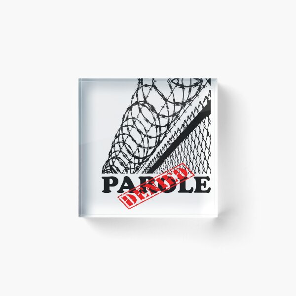 Item preview, PAROLE DENIED designed and sold by DomGDesign.