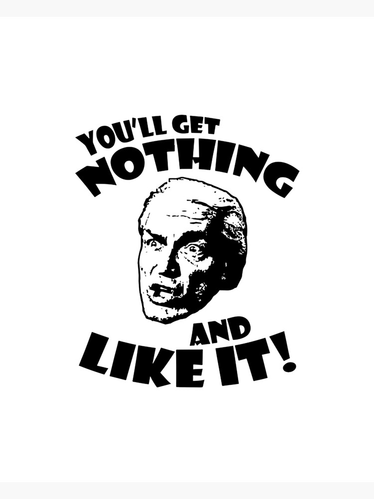 You Ll Get Nothing And Like It Gif "Caddyshack - You'll Get Nothing And Like It! Graphic" Sticker by