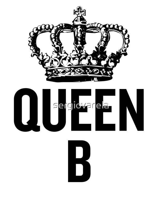 "Queen B" Posters by sergiovarela Redbubble