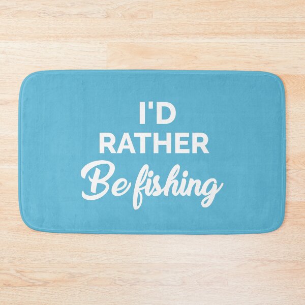 Item preview, I'd rather be fishing designed and sold by della95.