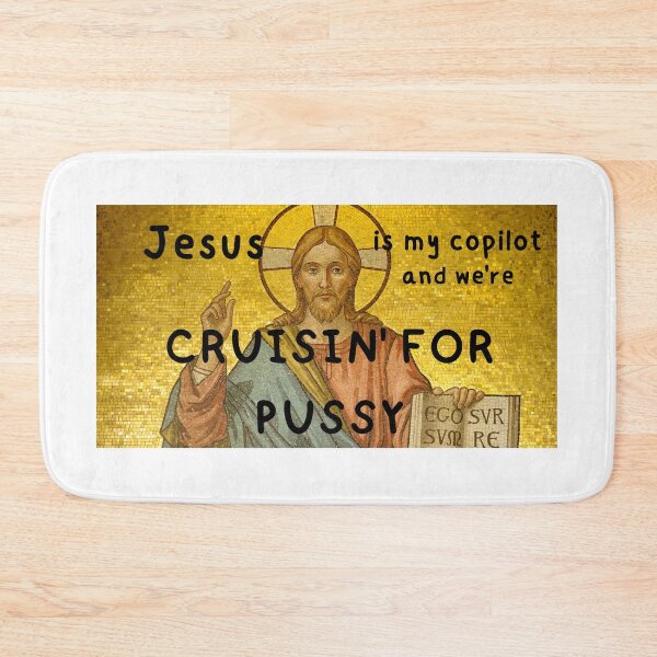 Item preview, Jesus is my copilot and we're cruisin' for pVssy designed and sold by BrownPenguin.