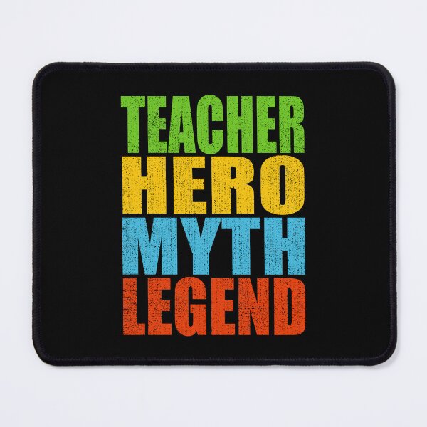 Item preview, Teacher Hero Myth Legend designed and sold by MoonsmileProd.