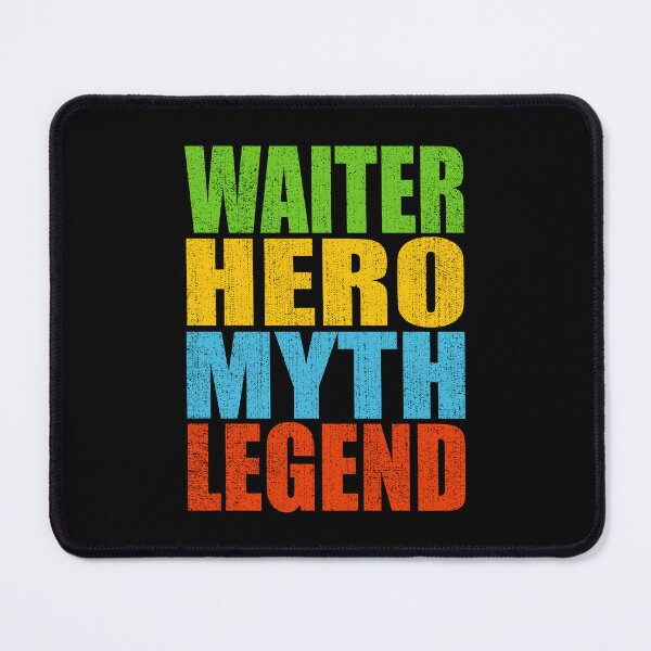Item preview, Waiter Hero Myth Legend designed and sold by MoonsmileProd.