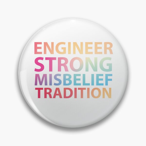 Item preview, Engineer strong misbelief tradition - funny niche quotes - occupations designed and sold by Rsagur12.