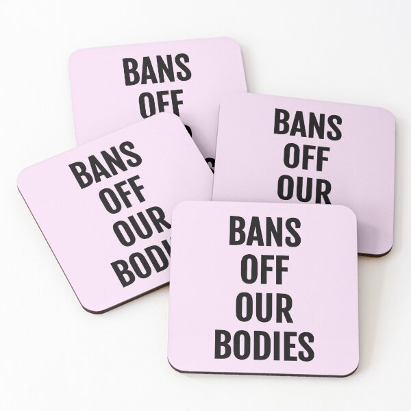 Item preview, BANS OFF OUR BODIES. Pro-Choice, Women's Rights designed and sold by EstelleStar.