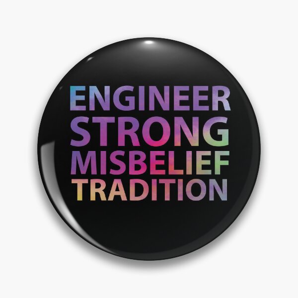 Item preview, Engineer strong misbelief tradition - funny niche quotes - occupations designed and sold by Rsagur12.